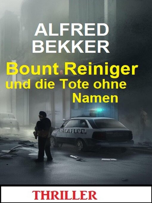 Title details for Bount Reiniger und die Tote ohne Namen by Alfred Bekker - Available